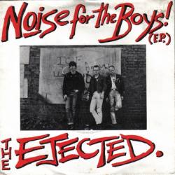 The Ejected : Noise for the Boys (E.P.)